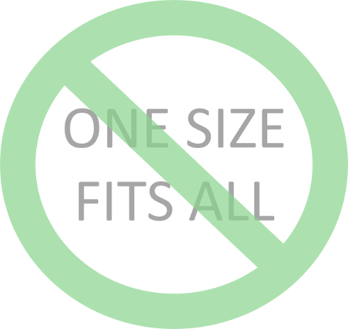 One size does NOT fit all